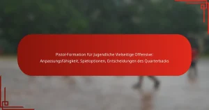 Pistol-Formation für Jugendliche Vielseitige Offensive: Anpassungsfähigkeit, Spieloptionen, Entscheidungen des Quarterbacks