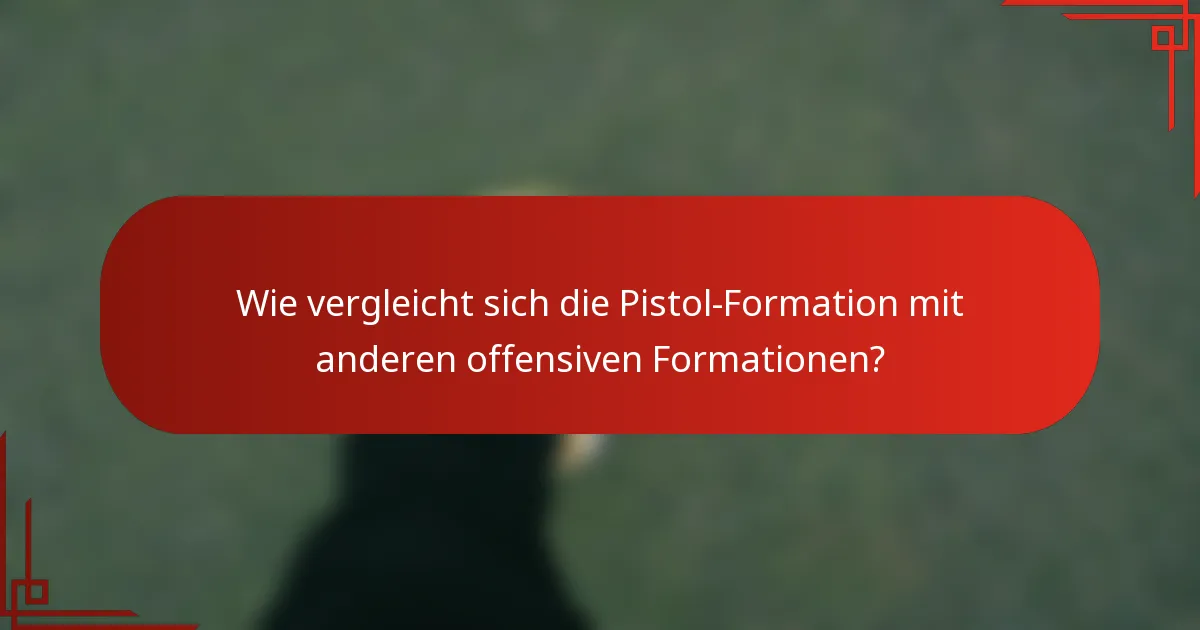 Wie vergleicht sich die Pistol-Formation mit anderen offensiven Formationen?